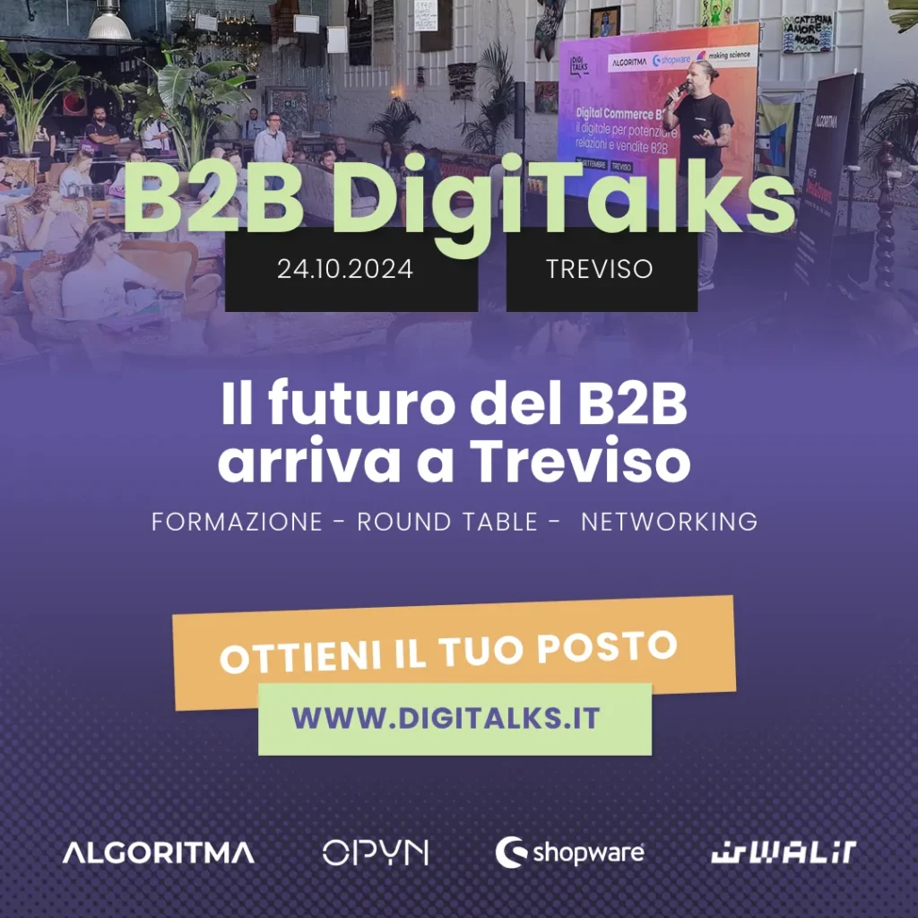 B2B DigiTalks 24 ottobre Infinite Area Montebelluna - Treviso