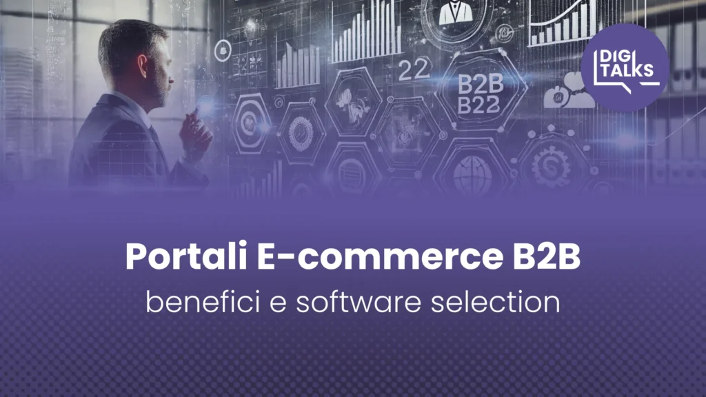 B2B DigiTalks Portali Ecommerce B2B